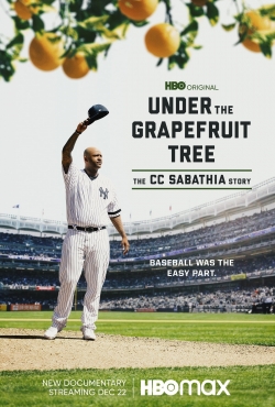 Under The Grapefruit Tree: The CC Sabathia Story-watch