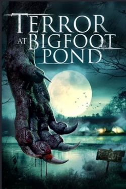 Terror at Bigfoot Pond-watch