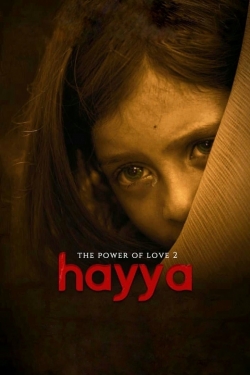 Hayya: The Power of Love 2-watch