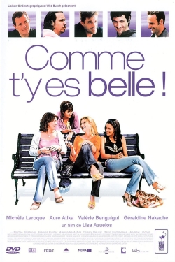 Comme t'y es belle-watch