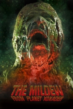 The Mildew from Planet Xonader-watch