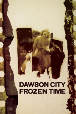 Dawson City: Frozen Time-watch