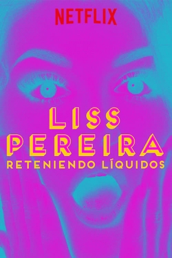 Liss Pereira: Renteniendo Liquidos-watch