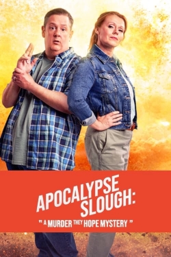 Apocalypse Slough: A Murder, They Hope Mystery-watch